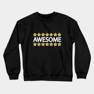 Awesome being awesome creative artsy Crewneck Sweatshirt